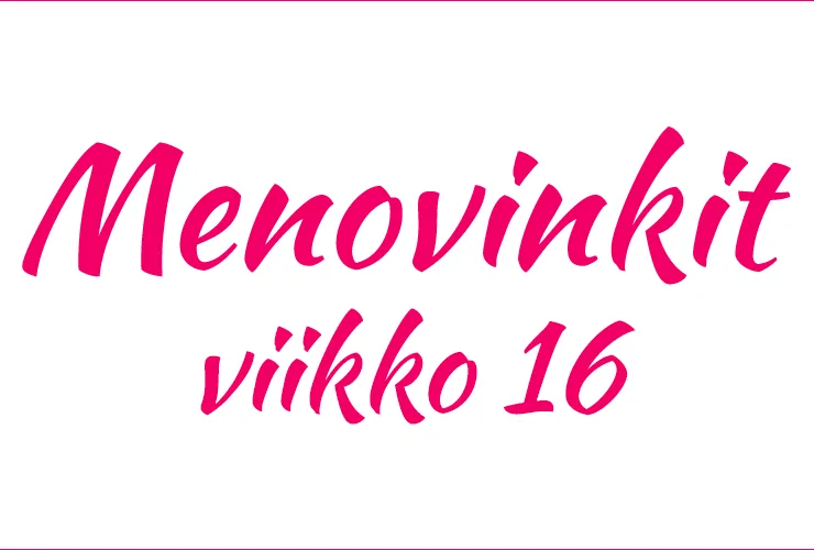 menovinkit helsinki viikko 16