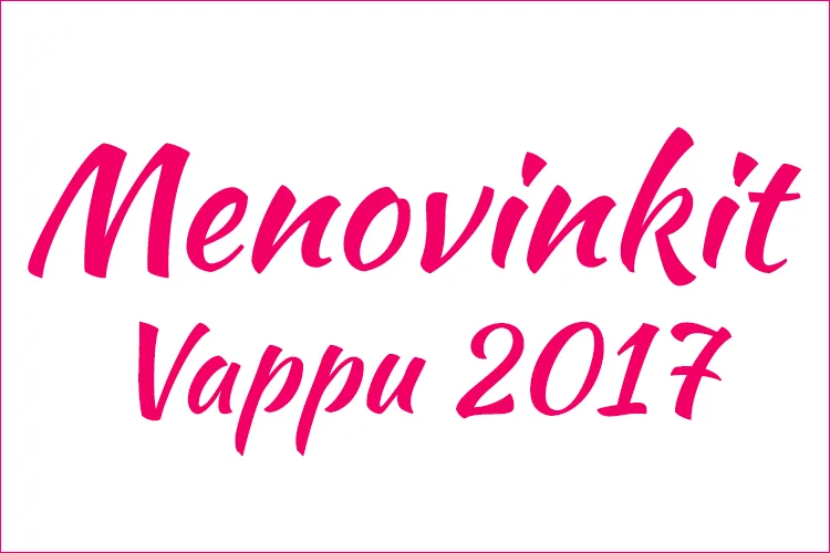 menovinkit vappu 2017 Helsinki