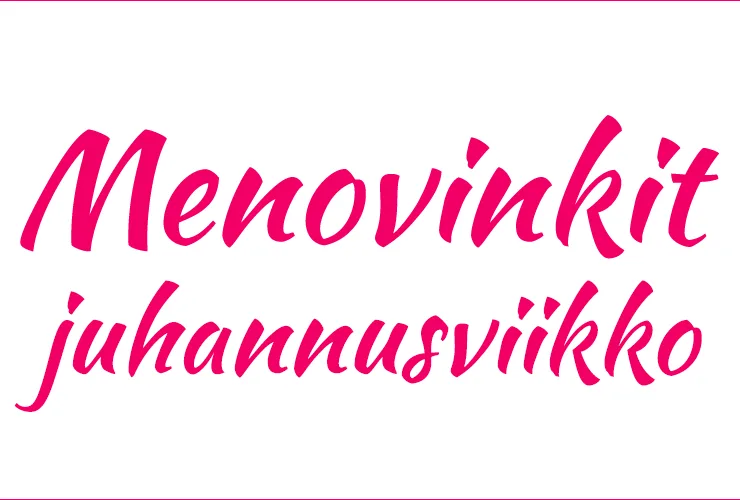 Menovinkit Juhannus 2017 Helsinki
