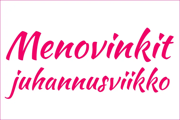 Menovinkit Juhannus 2017 Helsinki