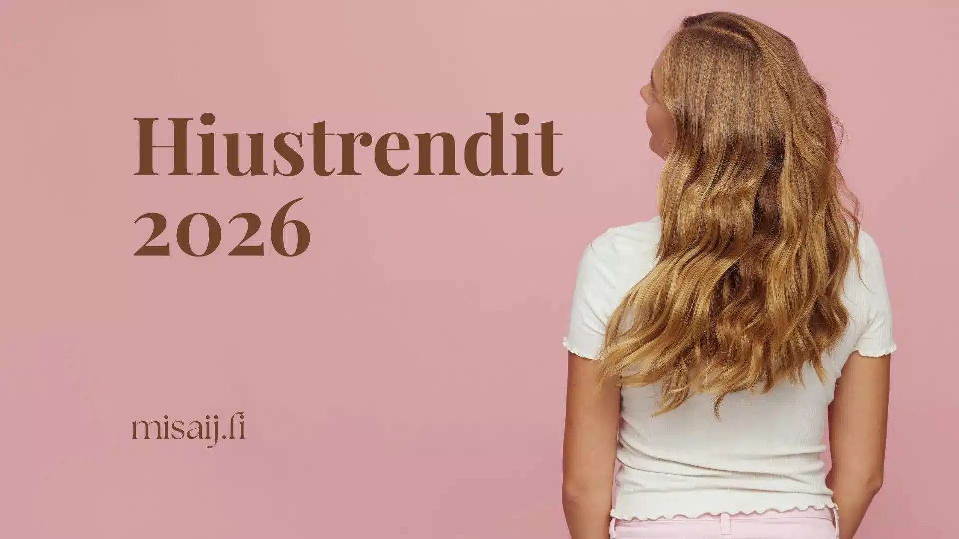 Hiustrendit 2026